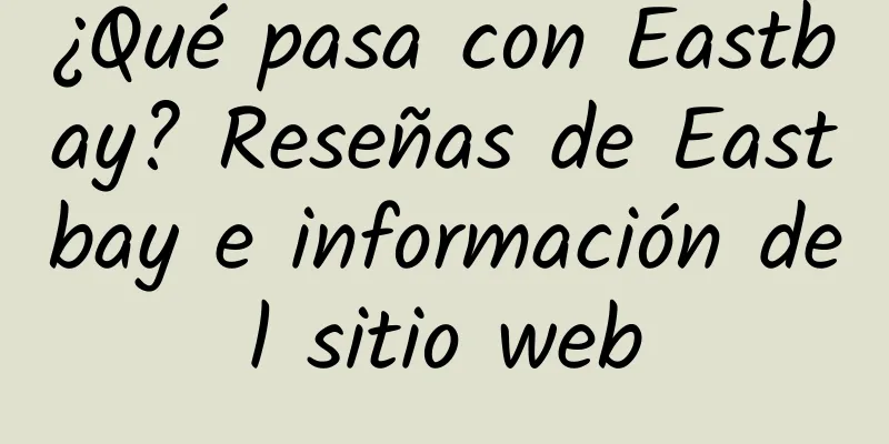 ¿Qué pasa con Eastbay? Reseñas de Eastbay e información del sitio web