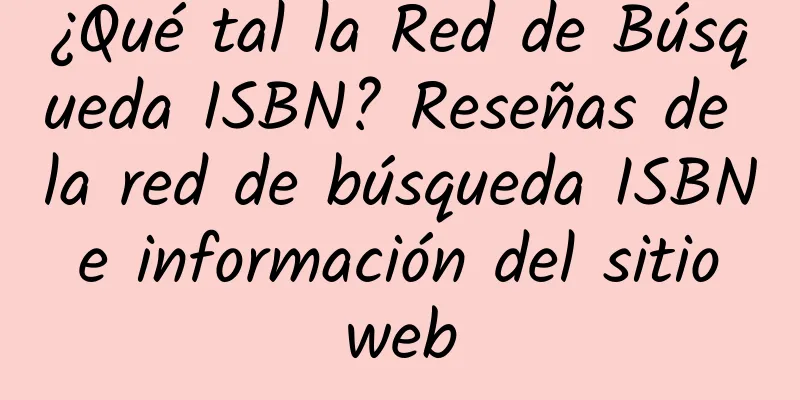 ¿Qué tal la Red de Búsqueda ISBN? Reseñas de la red de búsqueda ISBN e información del sitio web