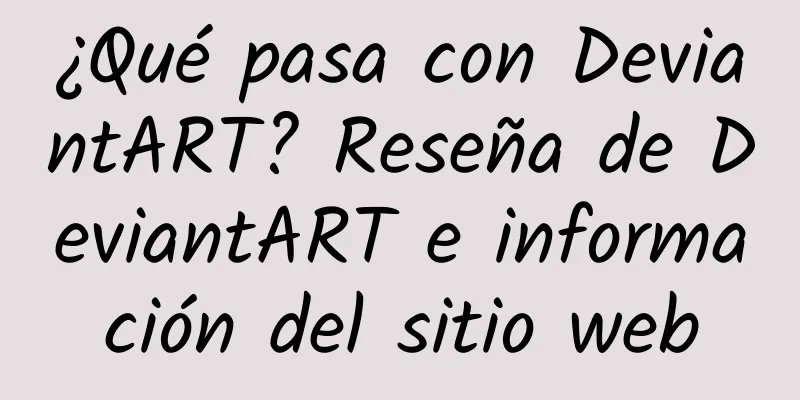 ¿Qué pasa con DeviantART? Reseña de DeviantART e información del sitio web