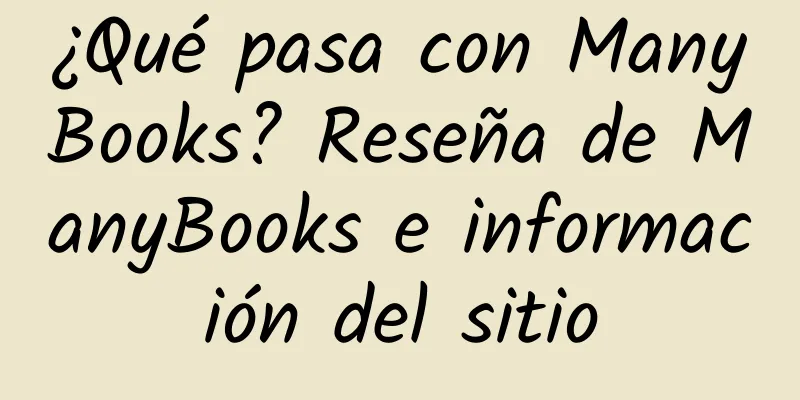 ¿Qué pasa con ManyBooks? Reseña de ManyBooks e información del sitio