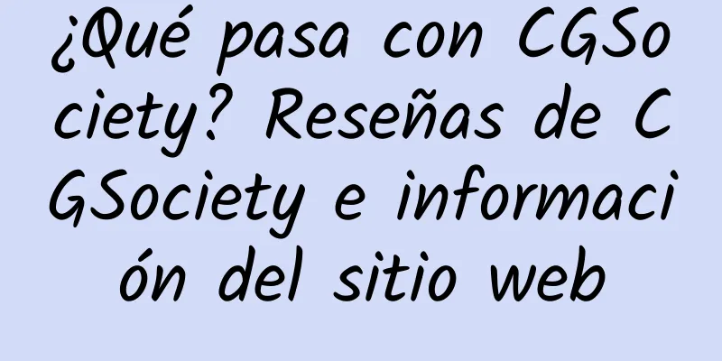 ¿Qué pasa con CGSociety? Reseñas de CGSociety e información del sitio web