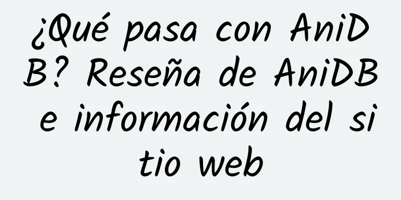 ¿Qué pasa con AniDB? Reseña de AniDB e información del sitio web