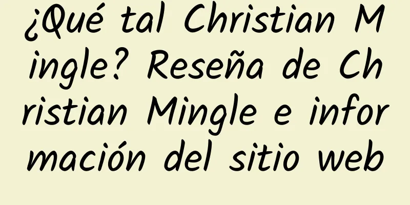 ¿Qué tal Christian Mingle? Reseña de Christian Mingle e información del sitio web