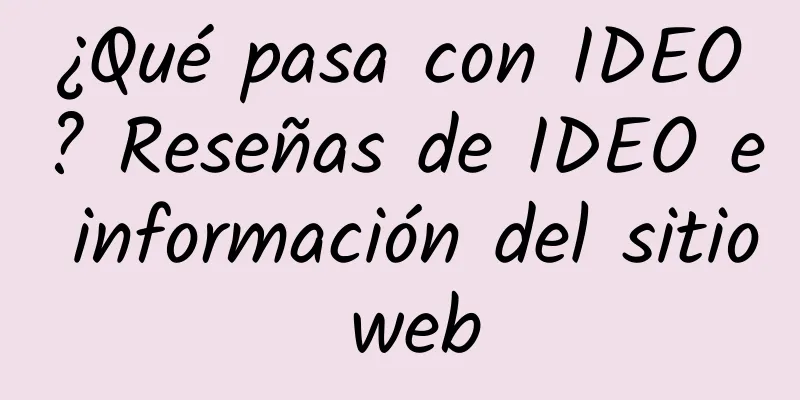 ¿Qué pasa con IDEO? Reseñas de IDEO e información del sitio web