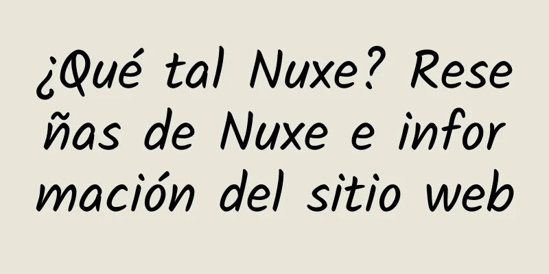 ¿Qué tal Nuxe? Reseñas de Nuxe e información del sitio web