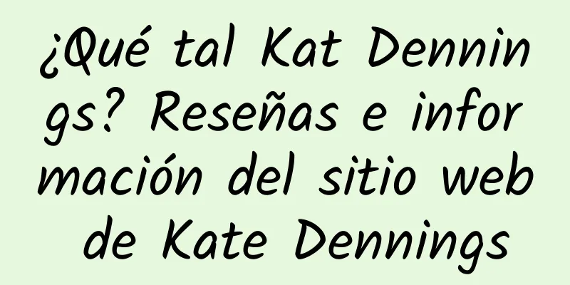 ¿Qué tal Kat Dennings? Reseñas e información del sitio web de Kate Dennings