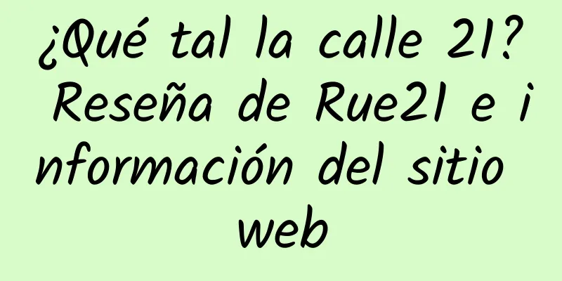 ¿Qué tal la calle 21? Reseña de Rue21 e información del sitio web