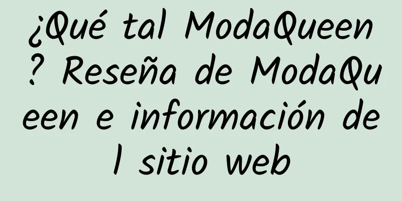 ¿Qué tal ModaQueen? Reseña de ModaQueen e información del sitio web