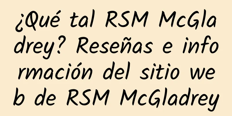 ¿Qué tal RSM McGladrey? Reseñas e información del sitio web de RSM McGladrey