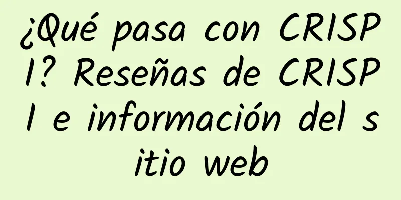 ¿Qué pasa con CRISPI? Reseñas de CRISPI e información del sitio web