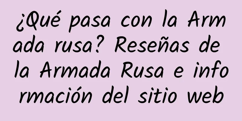 ¿Qué pasa con la Armada rusa? Reseñas de la Armada Rusa e información del sitio web