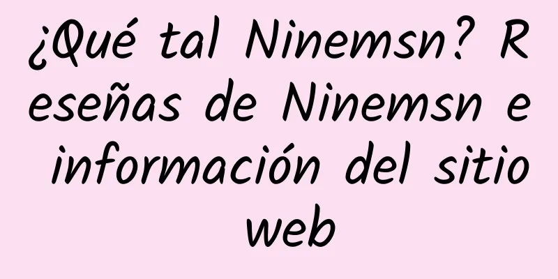 ¿Qué tal Ninemsn? Reseñas de Ninemsn e información del sitio web
