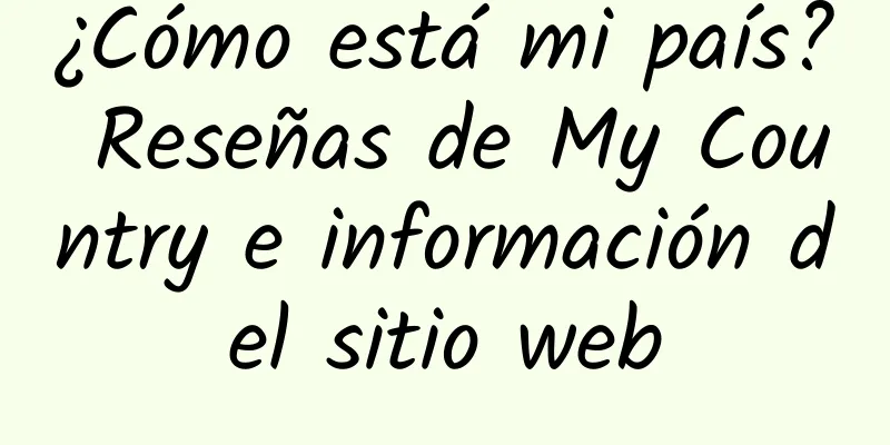 ¿Cómo está mi país? Reseñas de My Country e información del sitio web