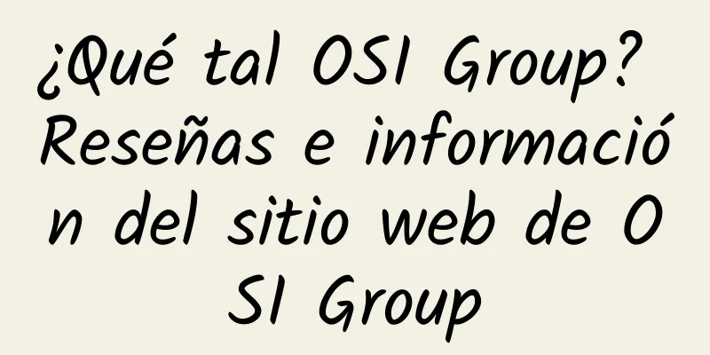 ¿Qué tal OSI Group? Reseñas e información del sitio web de OSI Group