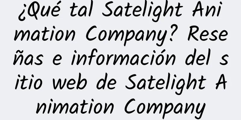 ¿Qué tal Satelight Animation Company? Reseñas e información del sitio web de Satelight Animation Company