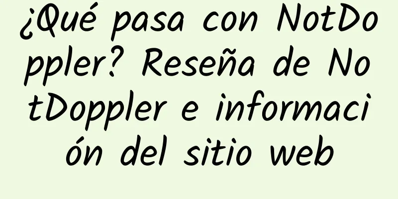 ¿Qué pasa con NotDoppler? Reseña de NotDoppler e información del sitio web