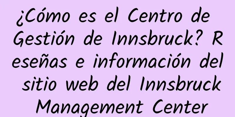 ¿Cómo es el Centro de Gestión de Innsbruck? Reseñas e información del sitio web del Innsbruck Management Center