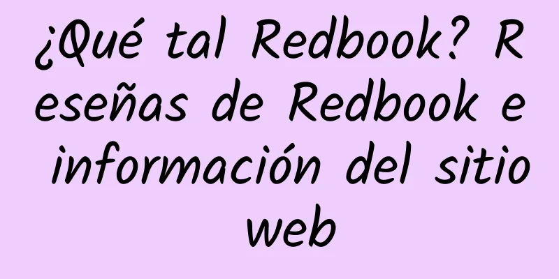 ¿Qué tal Redbook? Reseñas de Redbook e información del sitio web