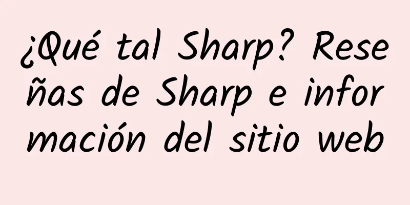 ¿Qué tal Sharp? Reseñas de Sharp e información del sitio web