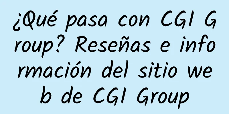 ¿Qué pasa con CGI Group? Reseñas e información del sitio web de CGI Group