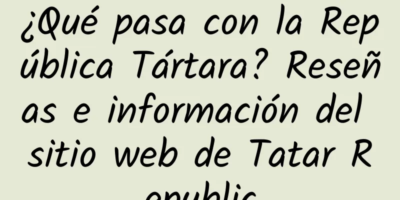 ¿Qué pasa con la República Tártara? Reseñas e información del sitio web de Tatar Republic
