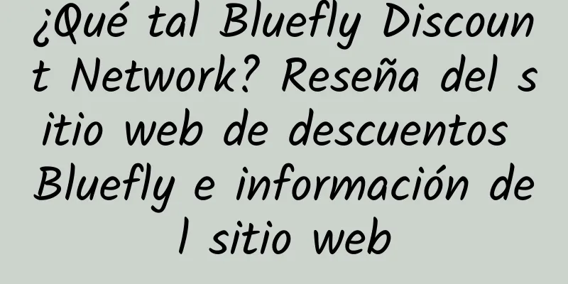 ¿Qué tal Bluefly Discount Network? Reseña del sitio web de descuentos Bluefly e información del sitio web