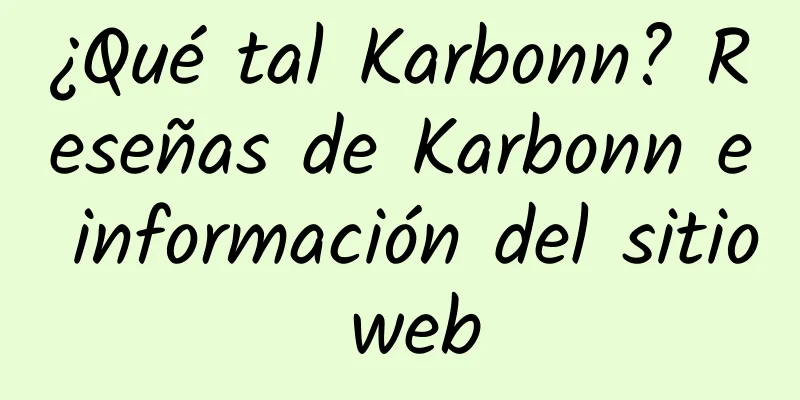 ¿Qué tal Karbonn? Reseñas de Karbonn e información del sitio web