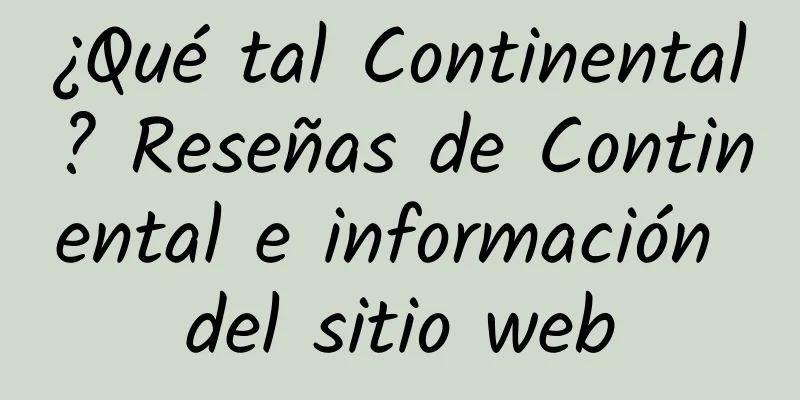 ¿Qué tal Continental? Reseñas de Continental e información del sitio web