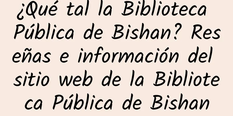 ¿Qué tal la Biblioteca Pública de Bishan? Reseñas e información del sitio web de la Biblioteca Pública de Bishan