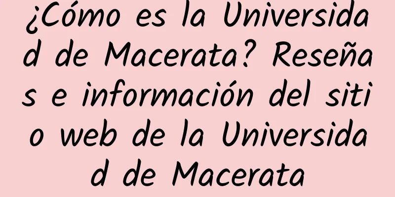 ¿Cómo es la Universidad de Macerata? Reseñas e información del sitio web de la Universidad de Macerata