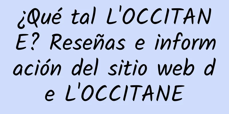 ¿Qué tal L'OCCITANE? Reseñas e información del sitio web de L'OCCITANE