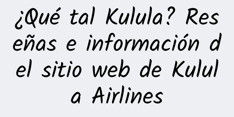 ¿Qué tal Kulula? Reseñas e información del sitio web de Kulula Airlines