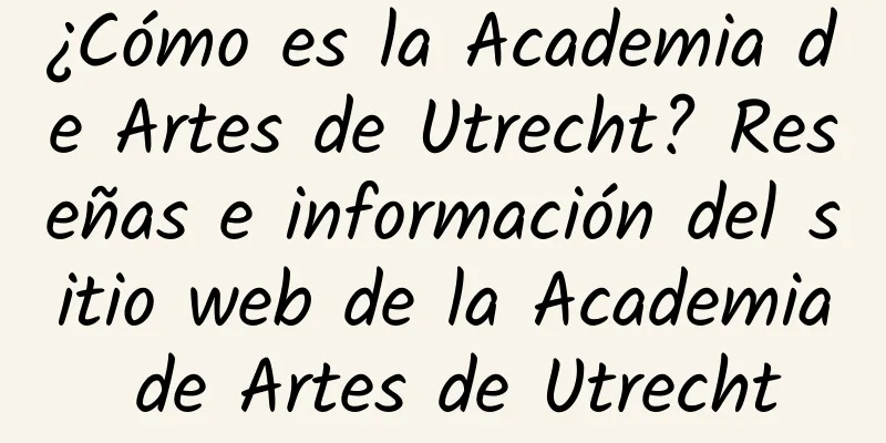 ¿Cómo es la Academia de Artes de Utrecht? Reseñas e información del sitio web de la Academia de Artes de Utrecht