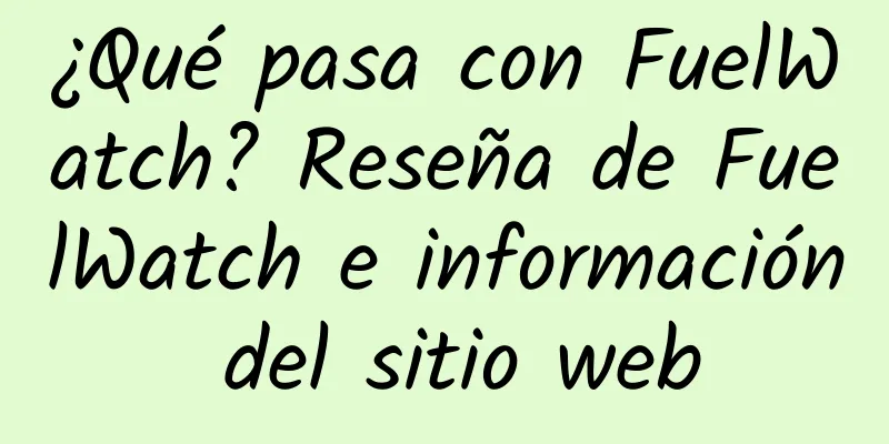 ¿Qué pasa con FuelWatch? Reseña de FuelWatch e información del sitio web