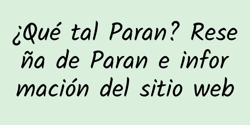 ¿Qué tal Paran? Reseña de Paran e información del sitio web
