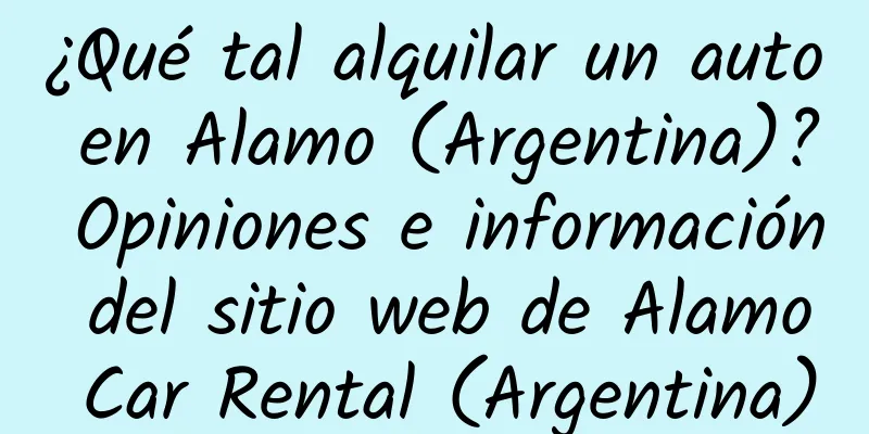 ¿Qué tal alquilar un auto en Alamo (Argentina)? Opiniones e información del sitio web de Alamo Car Rental (Argentina)