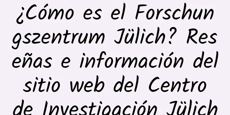 ¿Cómo es el Forschungszentrum Jülich? Reseñas e información del sitio web del Centro de Investigación Jülich