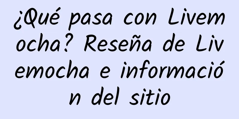 ¿Qué pasa con Livemocha? Reseña de Livemocha e información del sitio
