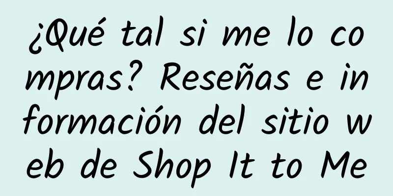 ¿Qué tal si me lo compras? Reseñas e información del sitio web de Shop It to Me