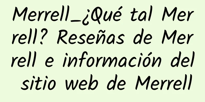 Merrell_¿Qué tal Merrell? Reseñas de Merrell e información del sitio web de Merrell