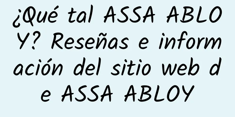 ¿Qué tal ASSA ABLOY? Reseñas e información del sitio web de ASSA ABLOY