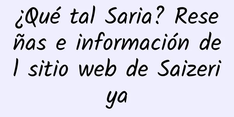 ¿Qué tal Saria? Reseñas e información del sitio web de Saizeriya