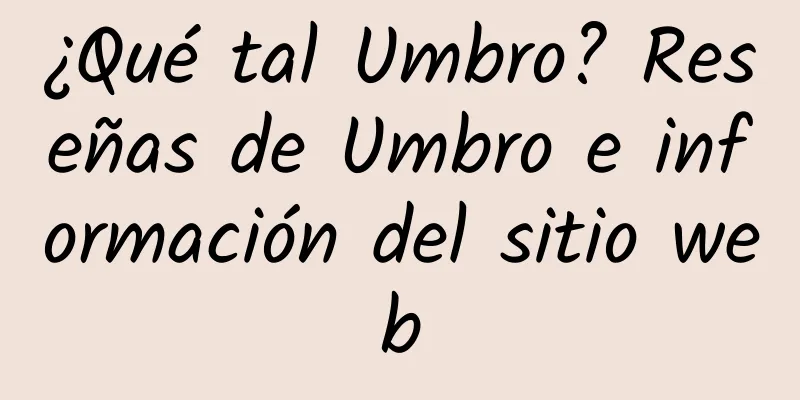 ¿Qué tal Umbro? Reseñas de Umbro e información del sitio web