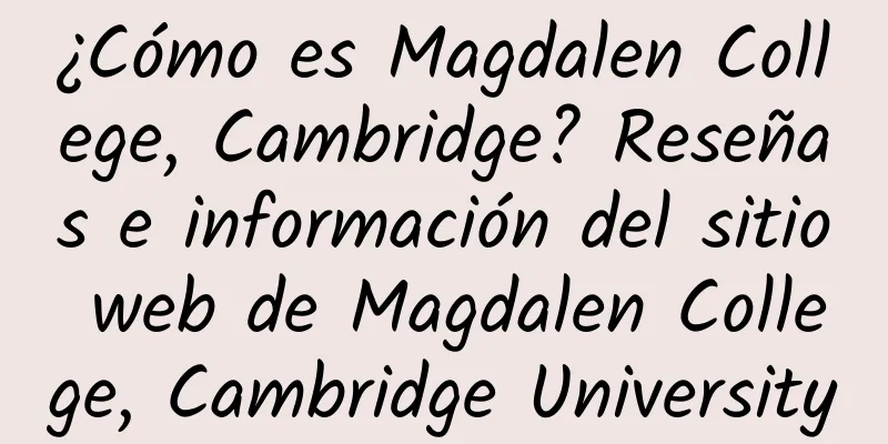 ¿Cómo es Magdalen College, Cambridge? Reseñas e información del sitio web de Magdalen College, Cambridge University