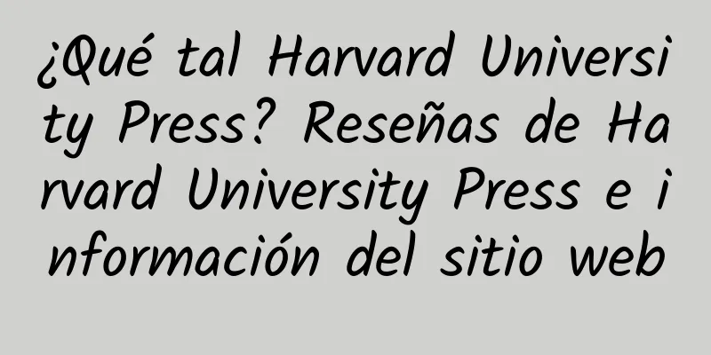 ¿Qué tal Harvard University Press? Reseñas de Harvard University Press e información del sitio web