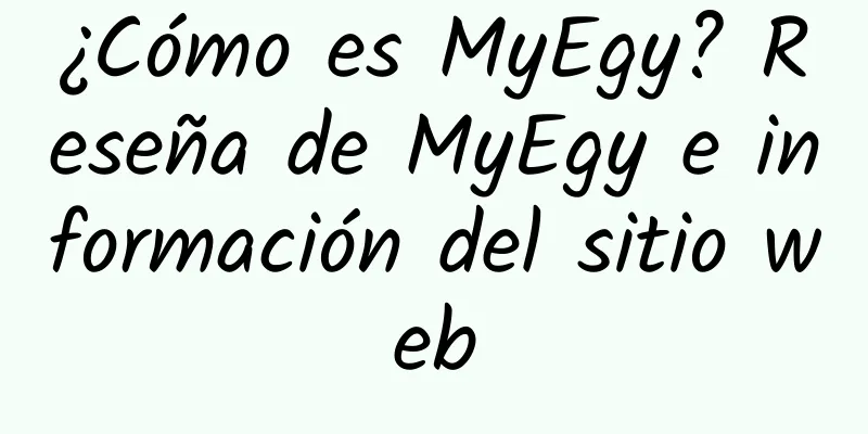 ¿Cómo es MyEgy? Reseña de MyEgy e información del sitio web