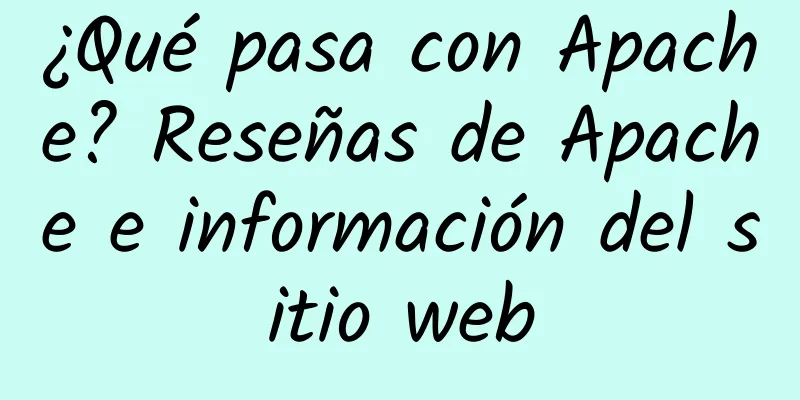 ¿Qué pasa con Apache? Reseñas de Apache e información del sitio web