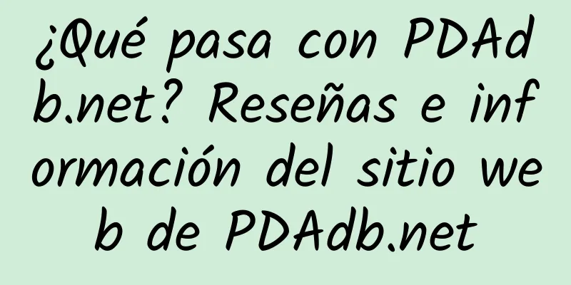 ¿Qué pasa con PDAdb.net? Reseñas e información del sitio web de PDAdb.net