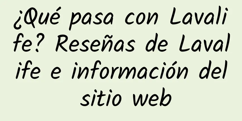 ¿Qué pasa con Lavalife? Reseñas de Lavalife e información del sitio web