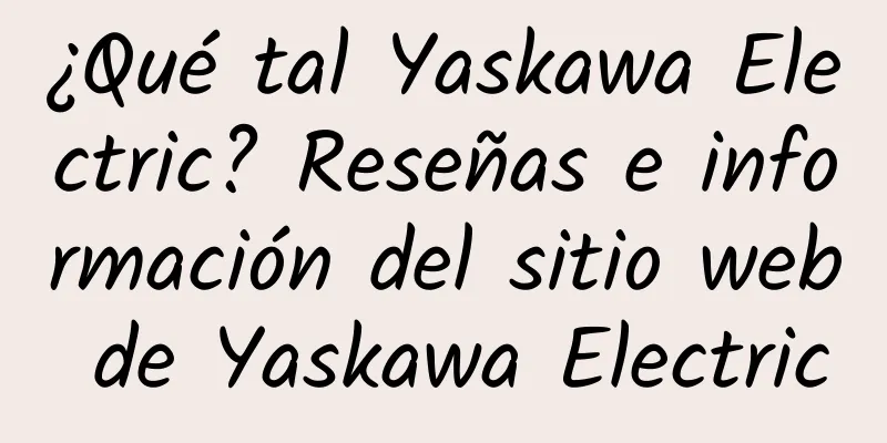 ¿Qué tal Yaskawa Electric? Reseñas e información del sitio web de Yaskawa Electric